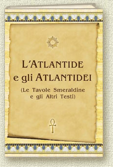 Atlantide e gli Atlantidei (Le Tavole Smeraldine e gli Altri Testi)